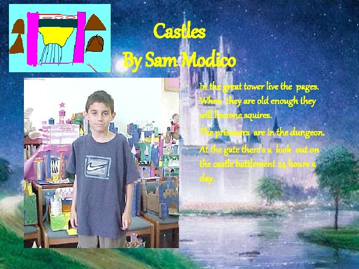 Castles By Sam Modico • In the great tower live the pages. When they