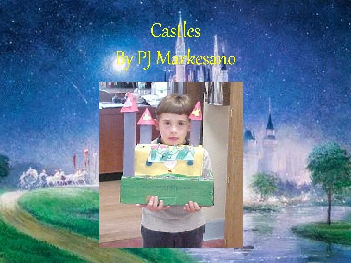 Castles By PJ Markesano 