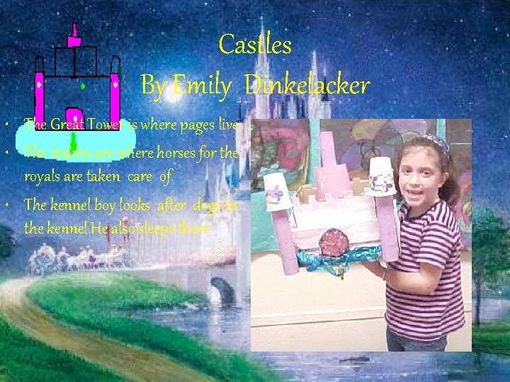 Castles By Emily Dinkelacker • The Great Tower is where pages live. • The