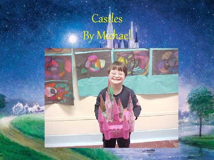 Castles By Michael 