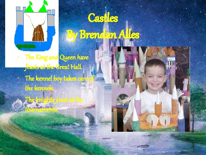 Castles By Brendan Alles • The King and Queen have feasts at the Great