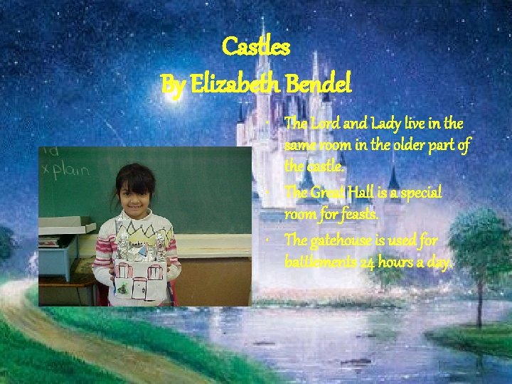 Castles By Elizabeth Bendel • The Lord and Lady live in the same room