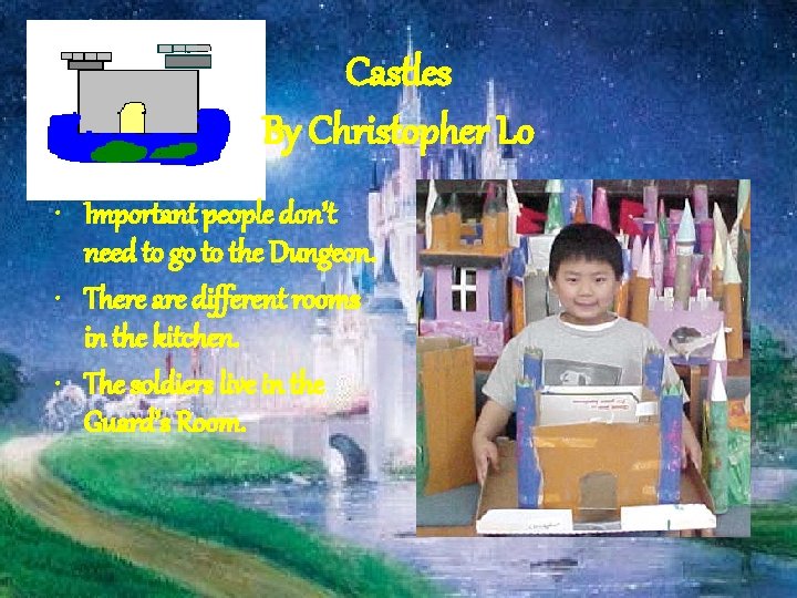 Castles By Christopher Lo • Important people don’t need to go to the Dungeon.