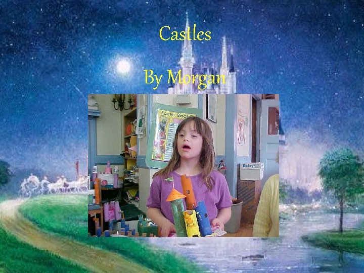 Castles By Morgan 