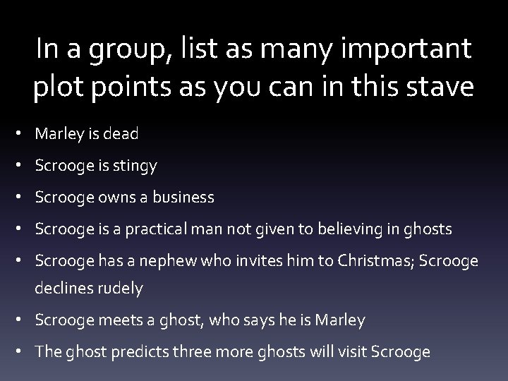 In a group, list as many important plot points as you can in this