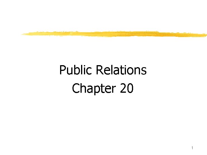 Public Relations Chapter 20 1 