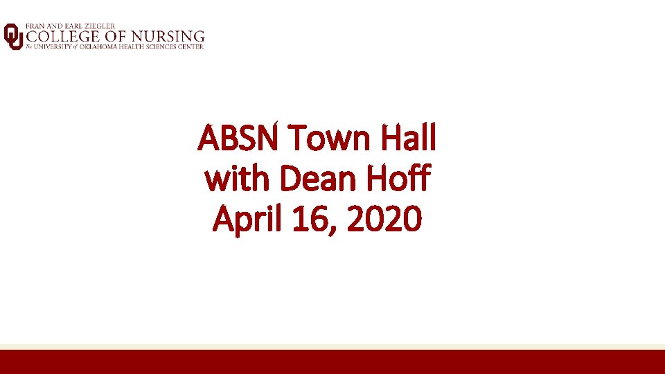 ABSN Town Hall with Dean Hoff April 16, 2020 