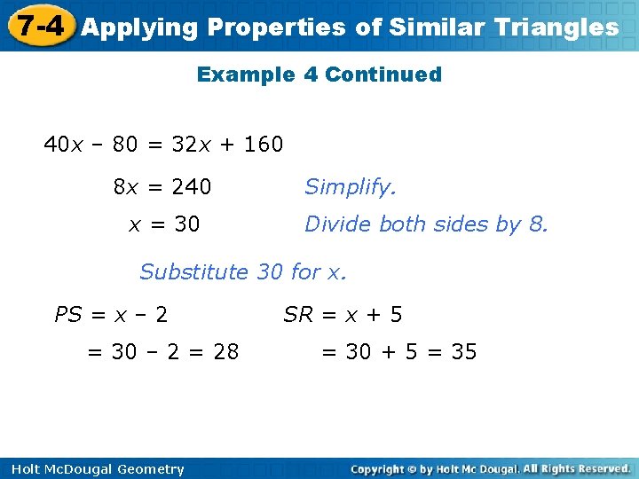 7 -4 Applying Properties of Similar Triangles Example 4 Continued 40 x – 80