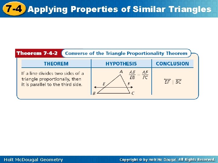 7 -4 Applying Properties of Similar Triangles Holt Mc. Dougal Geometry 