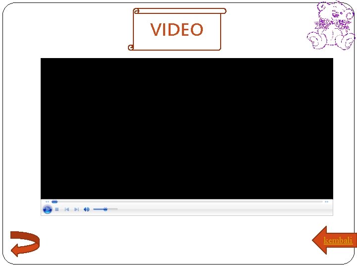 VIDEO kembali 
