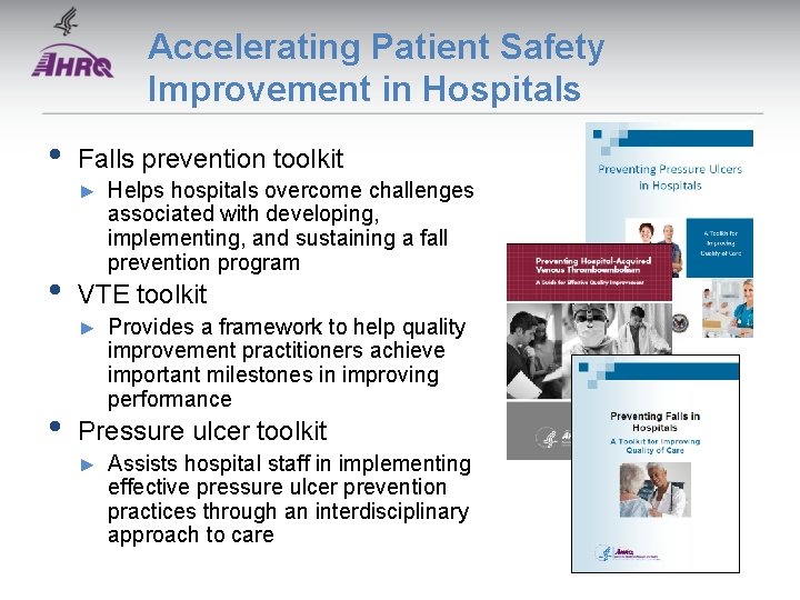 Accelerating Patient Safety Improvement in Hospitals • Falls prevention toolkit ► • VTE toolkit Accelerating Patient Safety Improvement in Hospitals • Falls prevention toolkit ► • VTE toolkit
