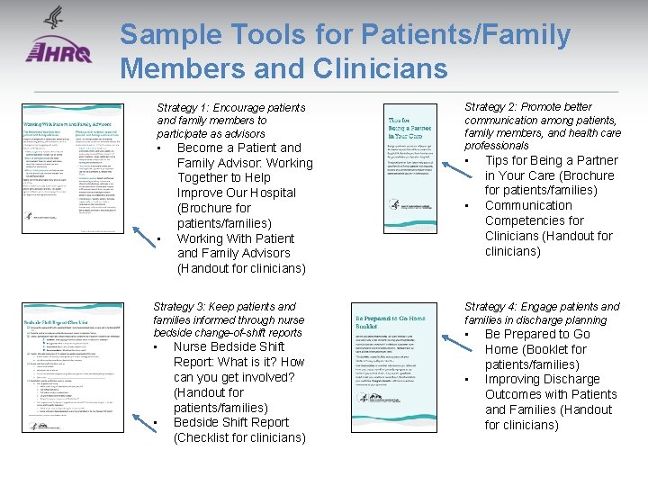 Sample Tools for Patients/Family Members and Clinicians Strategy 1: Encourage patients and family members Sample Tools for Patients/Family Members and Clinicians Strategy 1: Encourage patients and family members