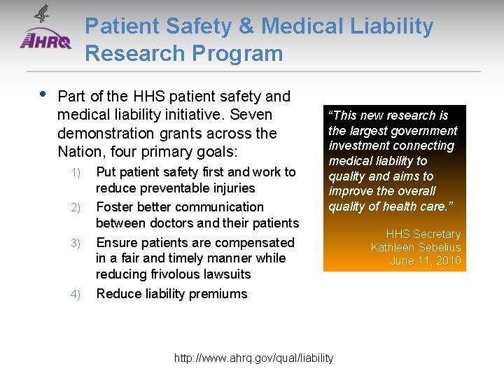 Patient Safety & Medical Liability Research Program • Part of the HHS patient safety Patient Safety & Medical Liability Research Program • Part of the HHS patient safety