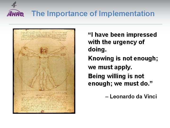 The Importance of Implementation “I have been impressed with the urgency of doing. Knowing The Importance of Implementation “I have been impressed with the urgency of doing. Knowing
