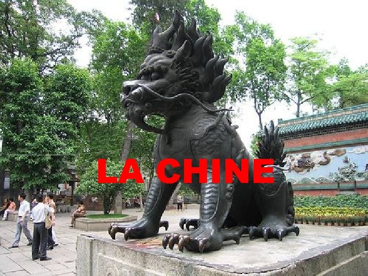 LA CHINE 