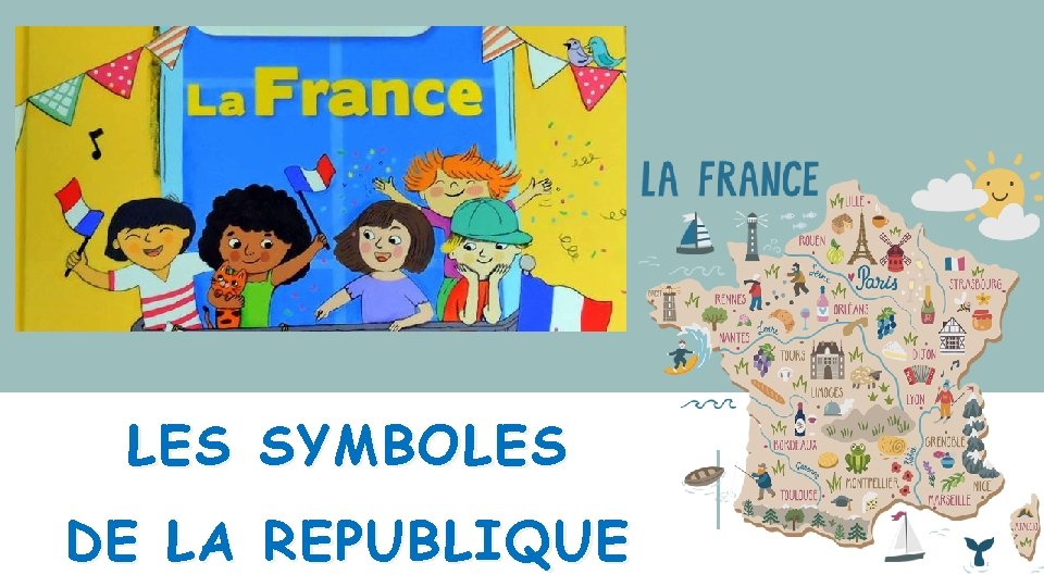 LES SYMBOLES DE LA REPUBLIQUE 