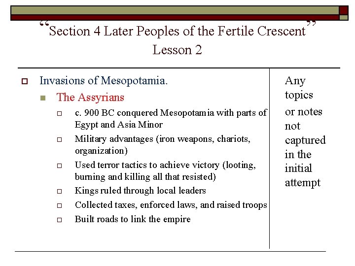 “Section 4 Later Peoples of the Fertile Crescent” Lesson 2 o Invasions of Mesopotamia.