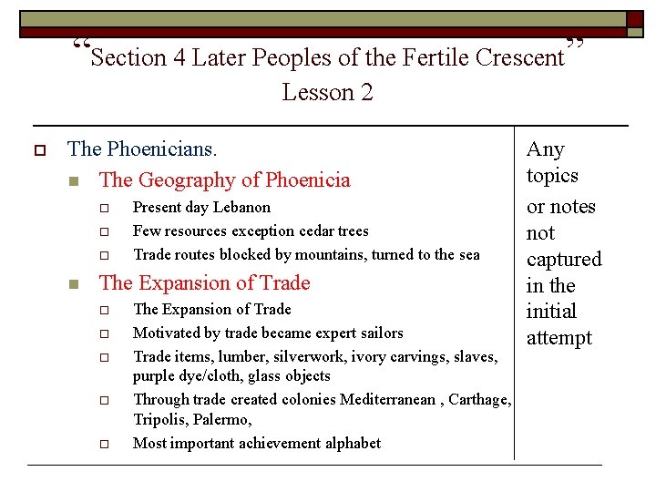 “Section 4 Later Peoples of the Fertile Crescent” Lesson 2 o The Phoenicians. n