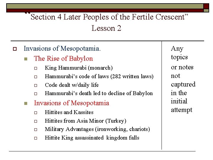 “Section 4 Later Peoples of the Fertile Crescent” Lesson 2 o Invasions of Mesopotamia.