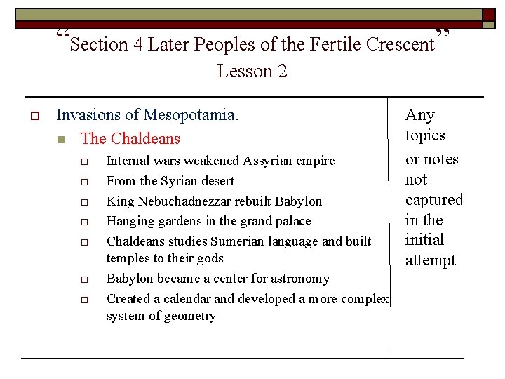 “Section 4 Later Peoples of the Fertile Crescent” Lesson 2 o Invasions of Mesopotamia.