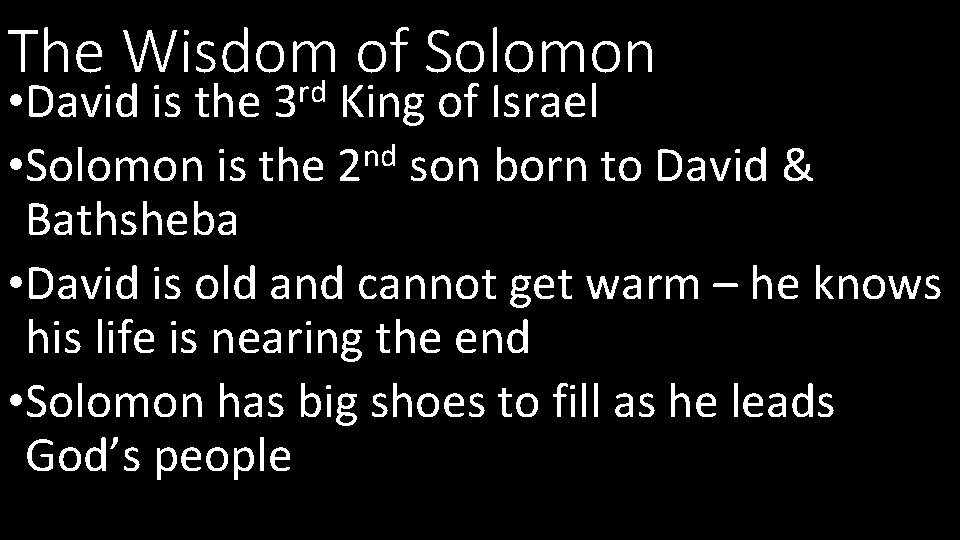 The Wisdom of Solomon rd • David is the 3 King of Israel nd The Wisdom of Solomon rd • David is the 3 King of Israel nd