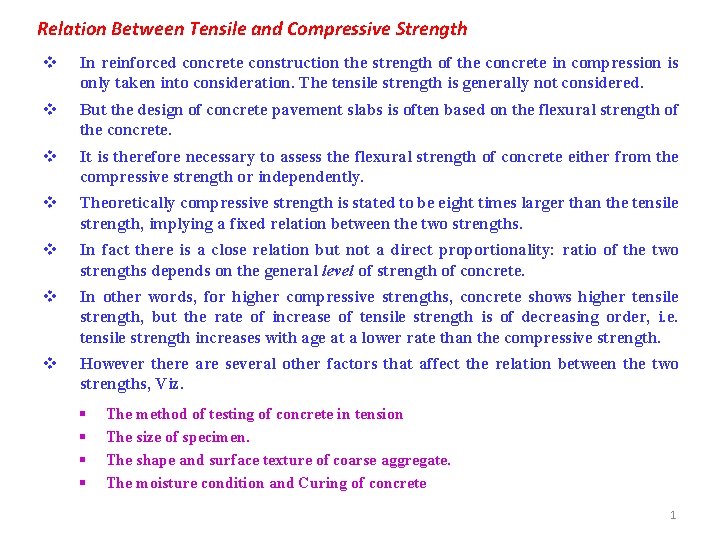 Relation Between Tensile and Compressive Strength v In reinforced concrete construction the strength of