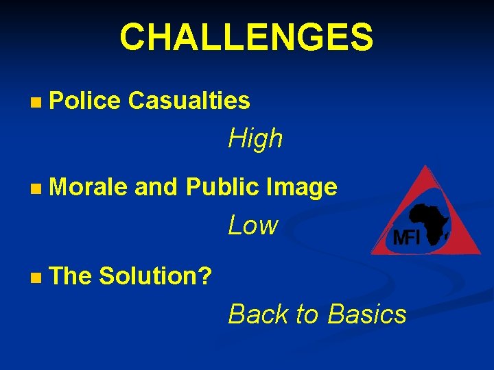 Risk Factors for Police BACK TO BASICS FORCE