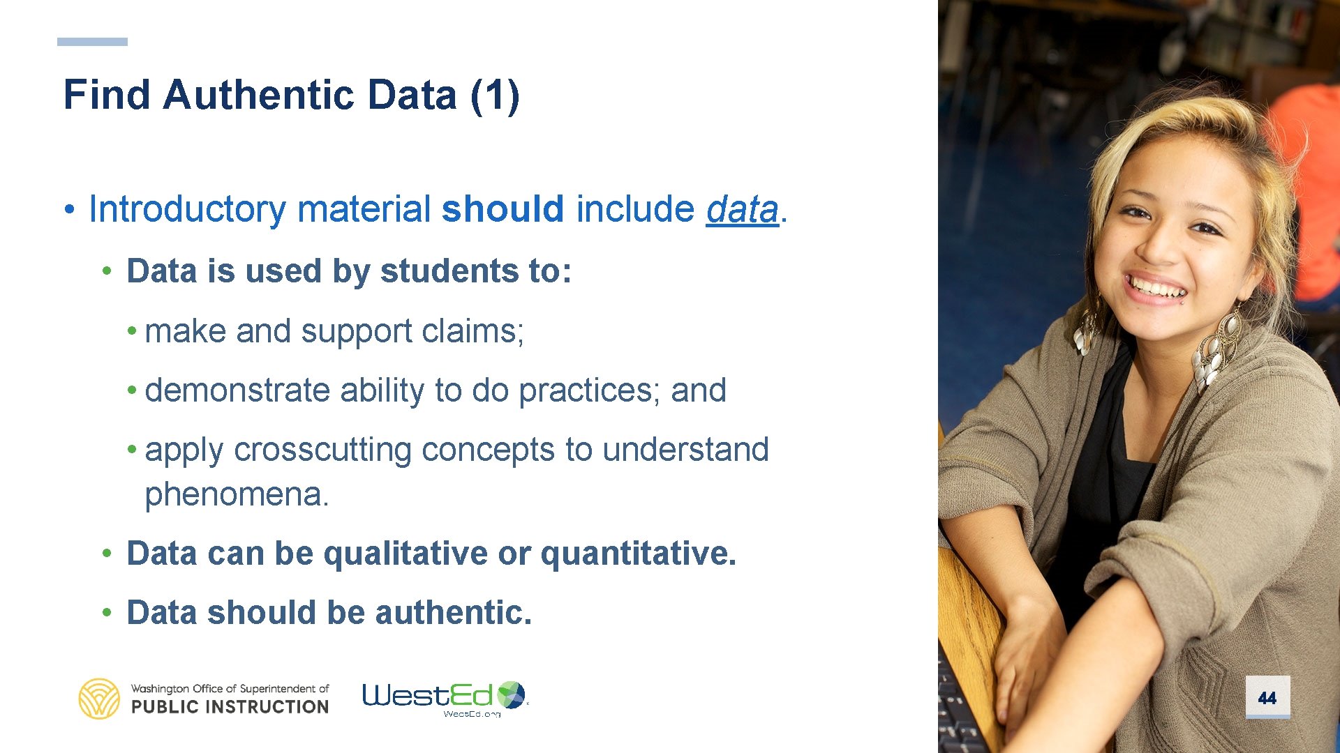 Find Authentic Data (1) • Introductory material should include data. • Data is used