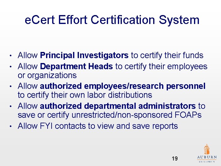 e. Cert Effort Certification System • • • Allow Principal Investigators to certify their