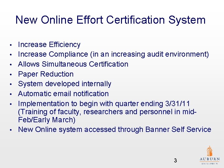 New Online Effort Certification System • • Increase Efficiency Increase Compliance (in an increasing