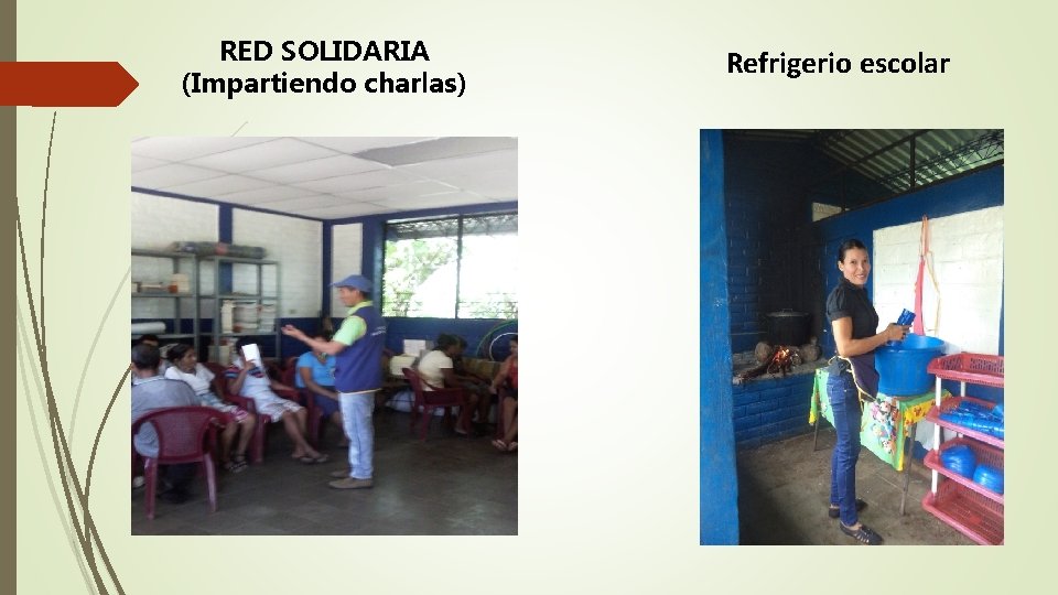 RED SOLIDARIA (Impartiendo charlas) Refrigerio escolar 