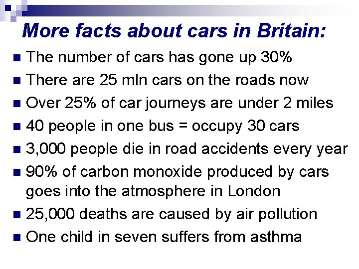 More facts about cars in Britain: The number of cars has gone up 30% More facts about cars in Britain: The number of cars has gone up 30%