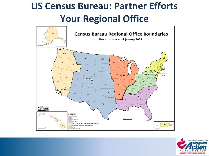 US Census Bureau: Partner Efforts Your Regional Office 