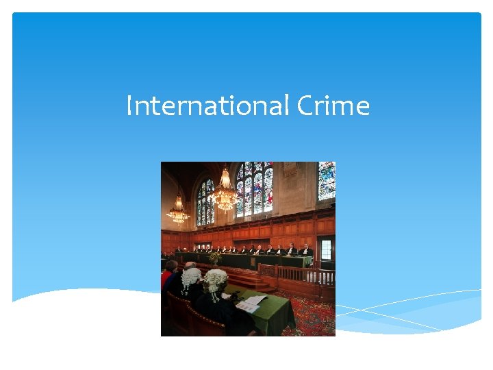 International Crime 