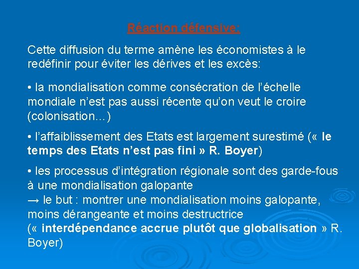 Réaction défensive: Cette diffusion du terme amène les économistes à le redéfinir pour éviter