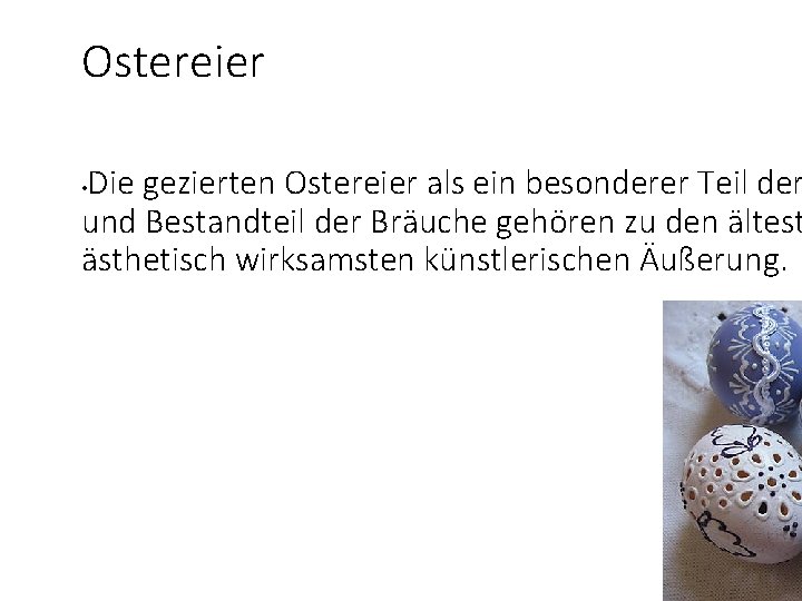 Ostereier Die gezierten Ostereier als ein besonderer Teil der und Bestandteil der Bräuche gehören