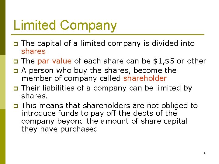 Limited Company p p p The capital of a limited company is divided into