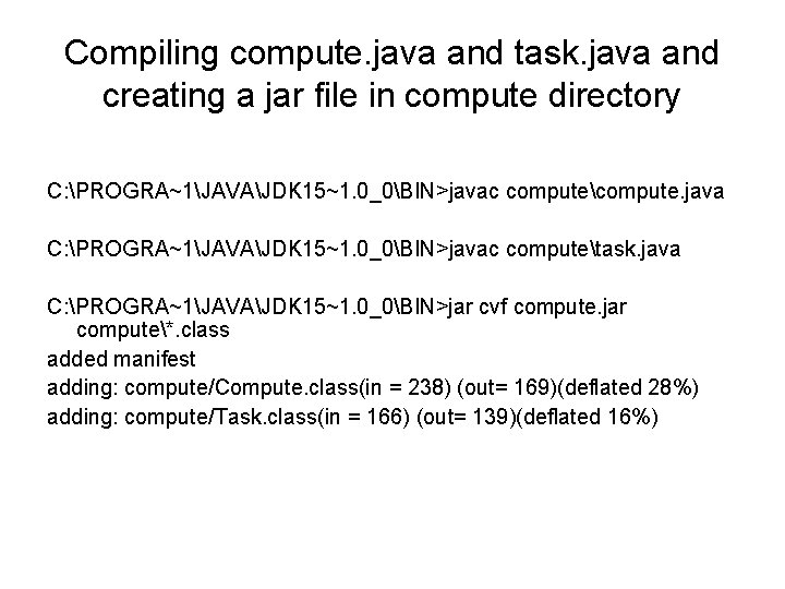 Compiling compute. java and task. java and creating a jar file in compute directory