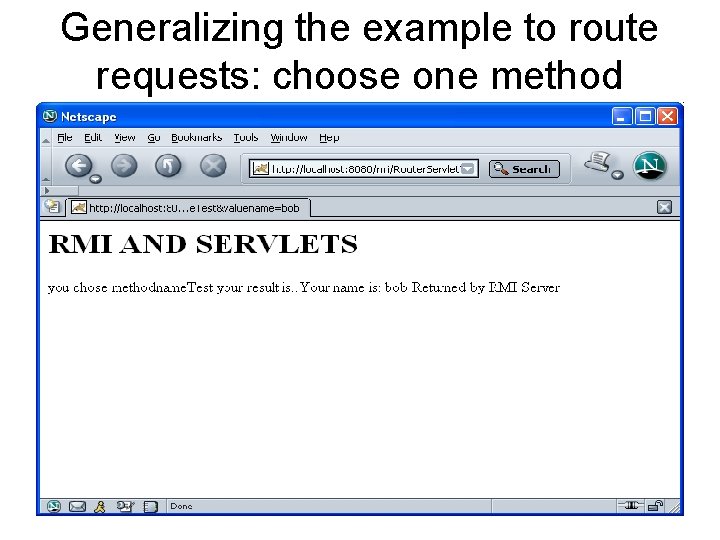 Generalizing the example to route requests: choose one method 