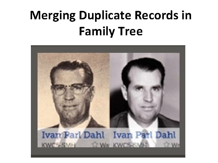 Merging Duplicate Records in Family Tree 