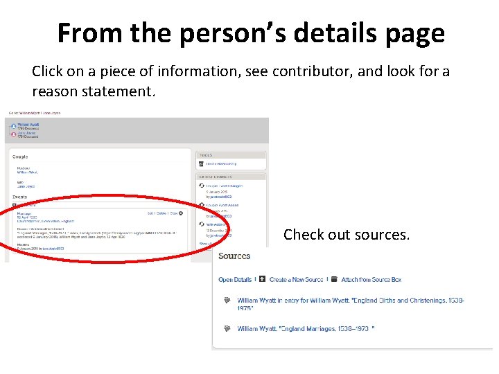 From the person’s details page Click on a piece of information, see contributor, and