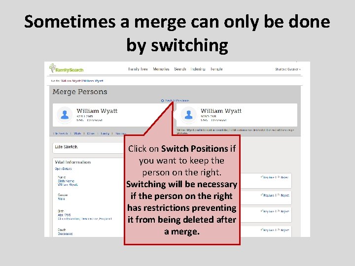 Sometimes a merge can only be done by switching Click on Switch Positions if