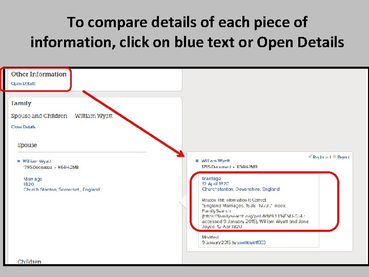 To compare details of each piece of information, click on blue text or Open