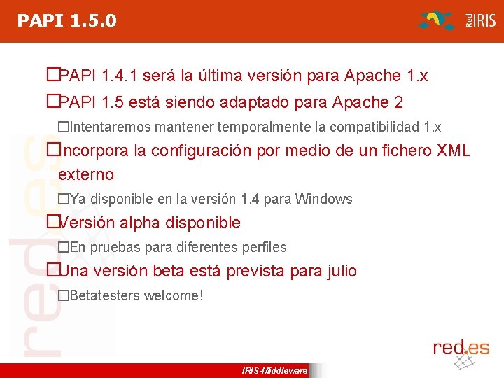 PAPI 1. 5. 0 �PAPI 1. 4. 1 será la última versión para Apache