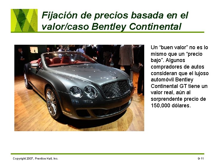 Fijación de precios basada en el valor/caso Bentley Continental Un “buen valor” no es