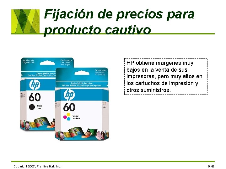 Fijación de precios para producto cautivo HP obtiene márgenes muy bajos en la venta