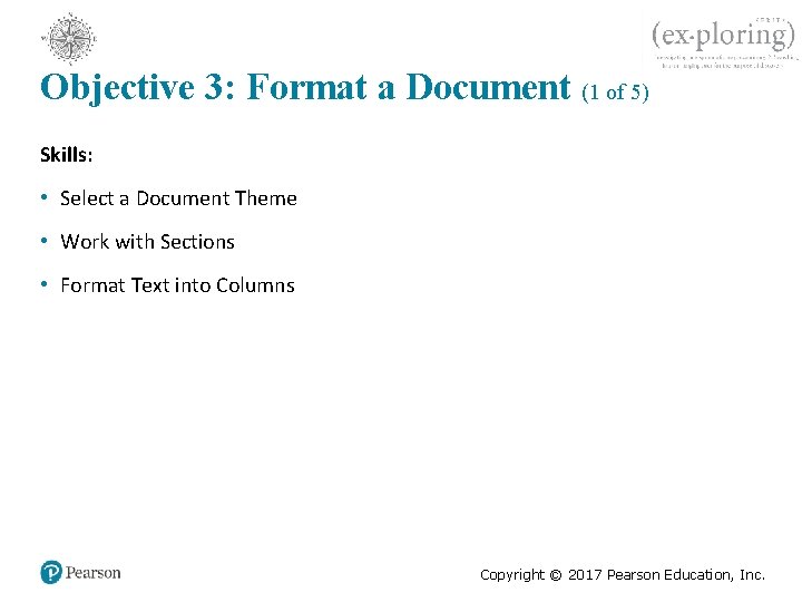 Objective 3: Format a Document (1 of 5) Skills: • Select a Document Theme