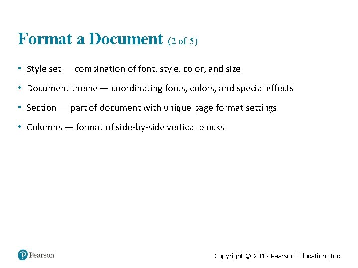 Format a Document (2 of 5) • Style set — combination of font, style,