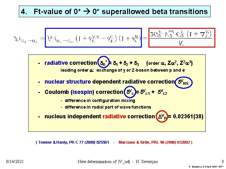 4. Ft-value of 0+ superallowed beta transitions - radiative correction R’ = 1 +