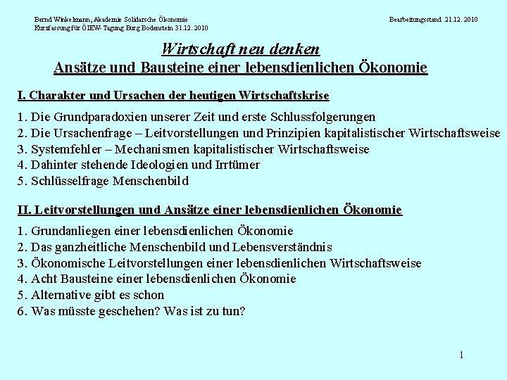 Bernd Winkelmann, Akademie Solidarsche Ökonomie Kurzfassung für ÖIEW-Tagung Burg Bodenstein 31. 12. 2010 Bearbeitungsstand